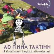 A� finna taktinn - r��stefna um h�gl�ti � leiksk�lastarfi � dag